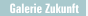 Galerie Zukunft